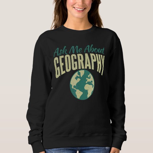 Sweatshirt Me questionner À Propos Géographie Professeur Géog (Devant)