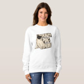 Sweatshirt Mec pug fou (Devant entier)