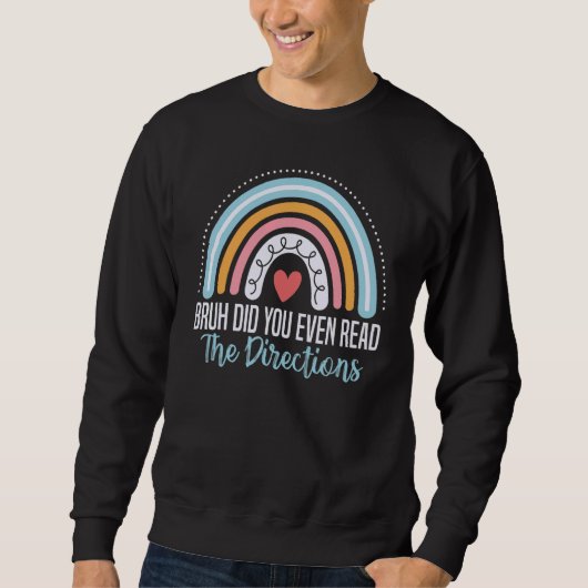 Sweatshirt Mec t'as même pas lu les instructions  Prof de mat (Devant)