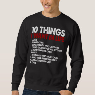 Sweatshirt Mécanicien Auto Guy Voiture  10 choses que je veux
