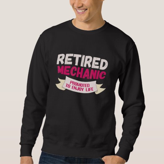 Sweatshirt Mécanicien retraité promu pour profiter (Devant)