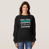 Sweatshirt Med Tech Parce Que Je Serais Trop Médicale (Devant entier)