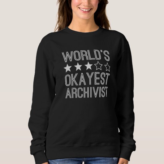 Sweatshirt Meilleur Archiviste du Monde  Archiviste  1 (Devant)