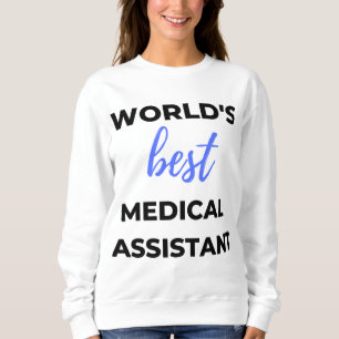 Sweatshirt Meilleur Assistant Médicale au monde 2