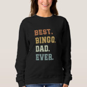 Sweatshirt Meilleur Bingo Papa Jamais Fête des pères Drôle Bi (Devant)