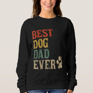 Sweatshirt Meilleur Chien Papa Jamais Chien Vintage Papa Chie
