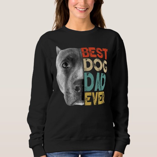 Sweatshirt Meilleur Chien Papa Jamais Pitbull Fête des pères  (Devant)