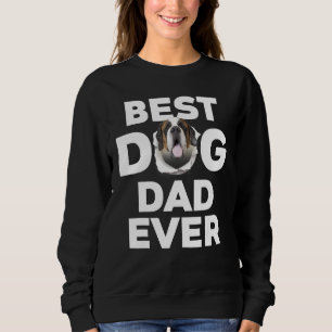 Sweatshirt Meilleur Chien Papa Jamais Saint Bernard
