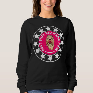 Sweatshirt Meilleur Chih Tzu Mama jamais équipé Scoop