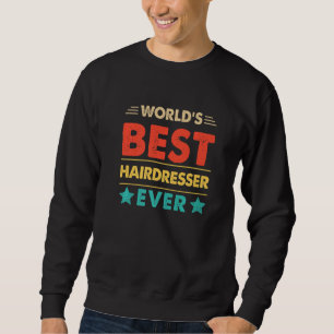Sweatshirt Meilleur coiffeur du monde rétro