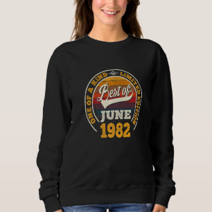 Sweatshirt Meilleur De Juin 1982 40E Anniversaire Pour 40 Ans