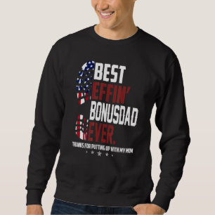 Sweatshirt Meilleur Effin Bonus Papa Merci Jamais D'Avoir Mon