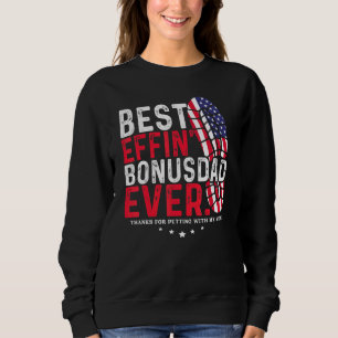 Sweatshirt Meilleur Effin Bonus Papa Merci Jamais De Mettre A
