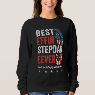 Sweatshirt Meilleur Effin Étape Papa Merci Jamais Pour Avoir