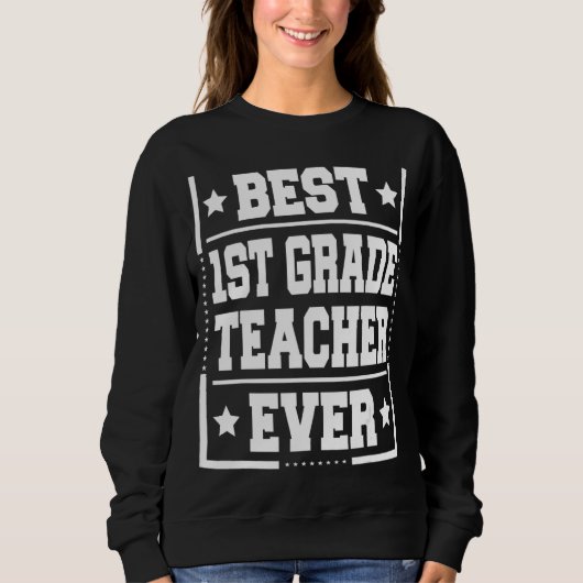 Sweatshirt Meilleur Enseignant de 1ère année enseignant dire (Devant)
