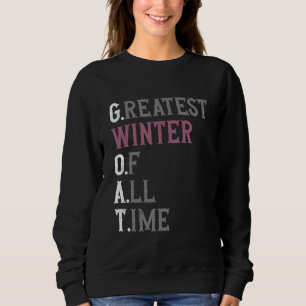 Sweatshirt Meilleur Hiver de tous les temps GOAT Hiver