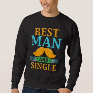Sweatshirt Meilleur Homme Et Seul Marié De La Mariée Enterrem