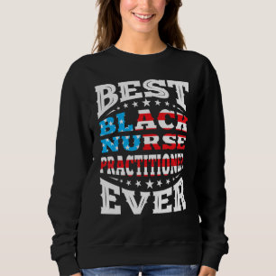 Sweatshirt Meilleur infirmière praticien noir 4e 4 Juillet U