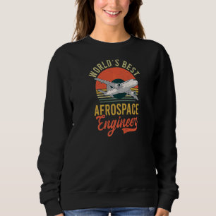 Sweatshirt Meilleur ingénieur aérospatial du monde
