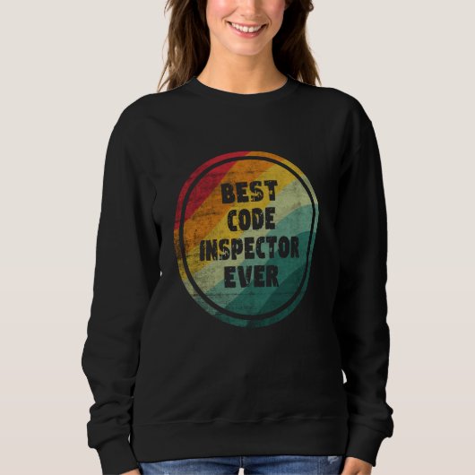 Sweatshirt Meilleur Inspecteur De Code Jamais Drôle Inspecteu (Devant)