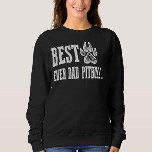 Sweatshirt Meilleur Jamais Papa Pitbull Drôle Pour Pitbull Lo