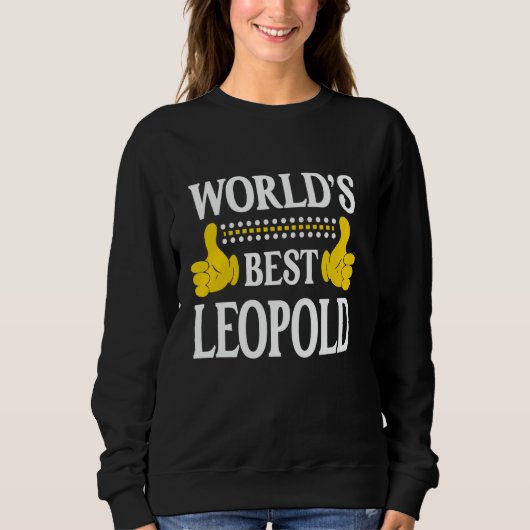 Sweatshirt Meilleur Leopold du monde Nom personnel Prénom Fun (Devant)