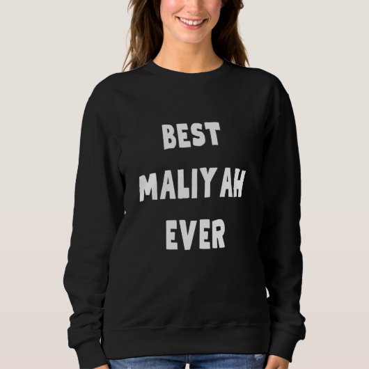 Sweatshirt Meilleur Maliyah jamais (Devant)
