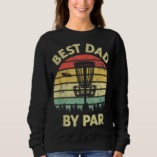 Sweatshirt Meilleur Papa Par Par Disque Golf Golfeur Joueur F