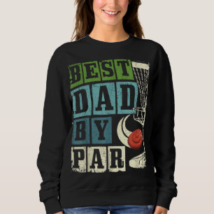 Sweatshirt Meilleur Papa Par Par Parc Funny Disque Golf Lecte