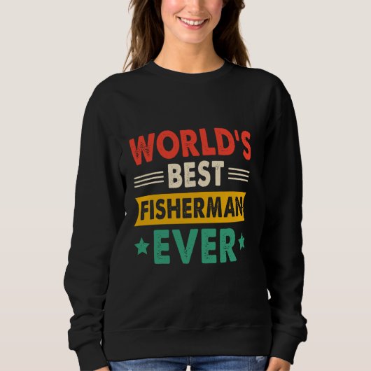 Sweatshirt Meilleur pêcheur du monde jamais drôle Rétro (Devant)