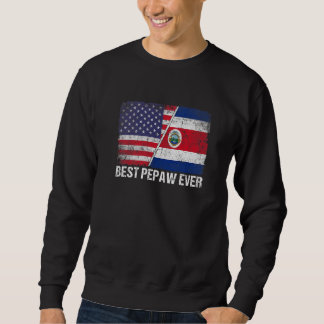 Sweatshirt Meilleur Pepaw jamais américain Costa Rica Drapeau