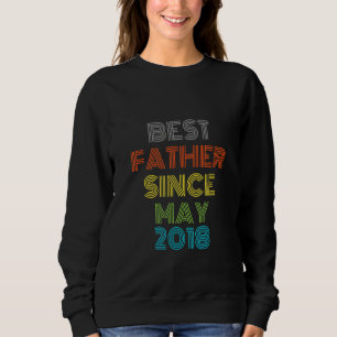 Sweatshirt Meilleur Père depuis mai 2018 Cool présent