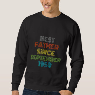 Sweatshirt Meilleur Père depuis septembre 1959 Cool présent