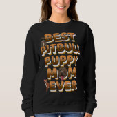 Sweatshirt Meilleur Pitbull Puppy Maman Jamais Golden Text (Devant)