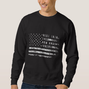 Sweatshirt Meilleur Tata Jamais Et Toujours Drapeau Américain