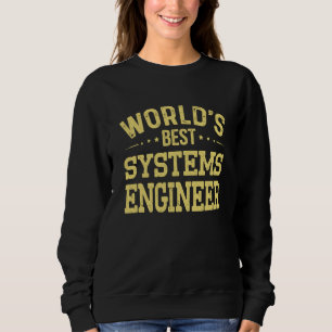 Sweatshirt Meilleur titre de poste d'ingénieur systèmes du mo