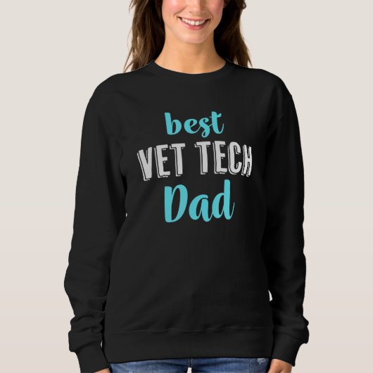Sweatshirt Meilleur Vet Tech Papa Tee De Fille Fils (Devant)