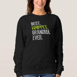 Sweatshirt Meilleur Whippet grand-mère jamais Amoureux des ch