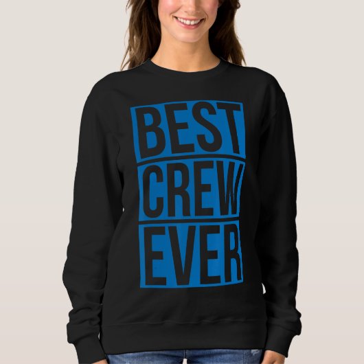 Sweatshirt Meilleure équipe d'équipe d'équipe d'équipe d'équi (Devant)