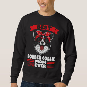 Sweatshirt Meilleure frontière Collie Maman Jamais Frontière