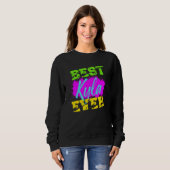 Sweatshirt Meilleure Kyla de tous les temps (Devant entier)