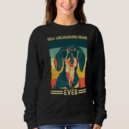 Sweatshirt Meilleure maman Dachshund Jamais Vintage Retro Fêt (Devant)