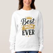 Sweatshirt Meilleure Maman de Tous les Temps (Devant)