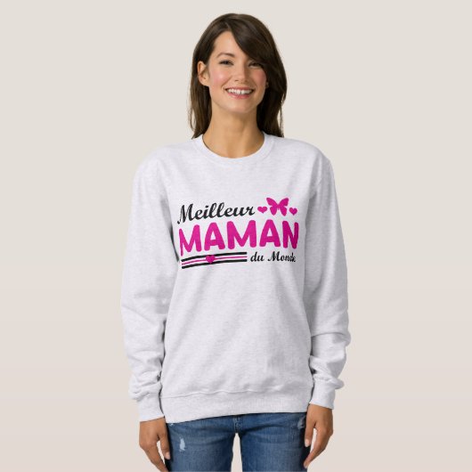 Sweatshirt Meilleure Maman du Monde (Devant entier)