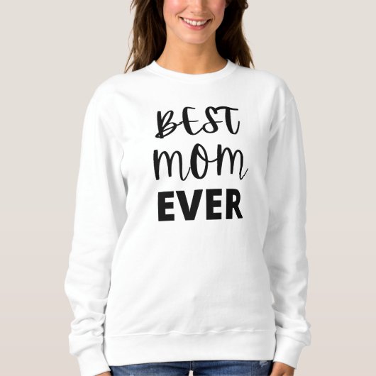 Sweatshirt Meilleure maman jamais (Devant)