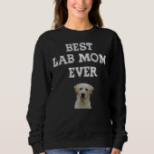 Sweatshirt Meilleure maman Lab jamais mignonne Labrador Retri (Devant)