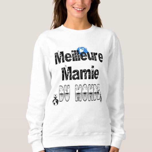 Sweatshirt Meilleure Mamie du Monde (Devant)