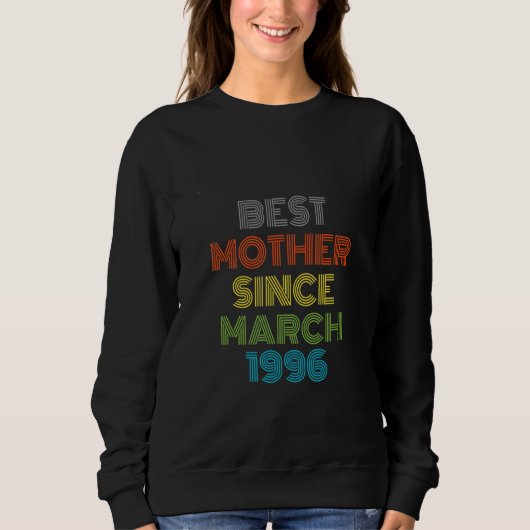 Sweatshirt Meilleure mère depuis mars 1996 Cool présent (Devant)