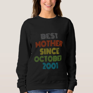 Sweatshirt Meilleure mère depuis octobre 2001 Cool présent