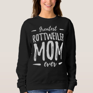 Sweatshirt Meilleure Rottweiler Chien Maman Idée